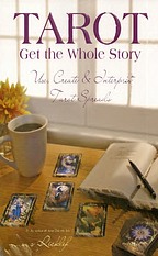 Book Cover: Tarot: Get the Whole Story: Use, Create and Interpret Tarot Spreads