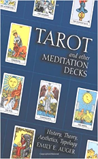 Book Cover: Tarot and Other Meditation Decks - History, Theory, Aesthetics, Typology